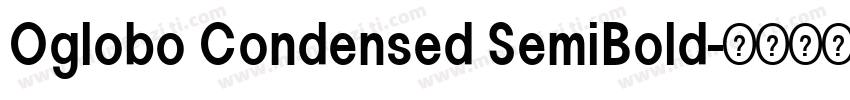 Oglobo Condensed SemiBold字体转换